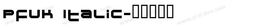 Pfuk Italic字体转换